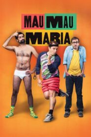 Mau Mau Maria 2014 on netflix
