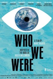 Who We Were 2021 on netflix