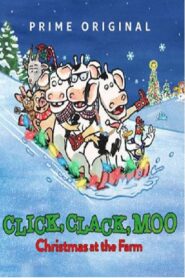 Click, Clack, Moo: Christmas at the Farm 2017 on netflix