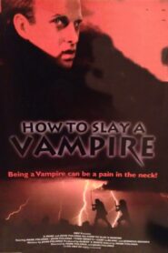 How to Slay a Vampire 1995 on netflix