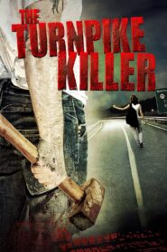 The Turnpike Killer 2009 on netflix