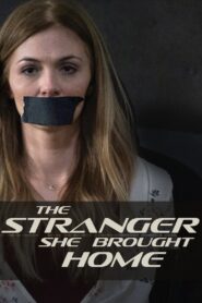 The Stranger She Brought Home 2021 on netflix