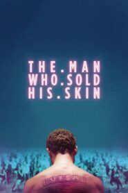The Man Who Sold His Skin 2021 on netflix