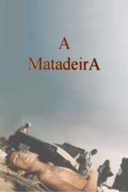 A Matadeira 1994 on netflix