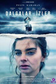 Dalgalar ve İzler 2021 on netflix