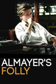 Almayer’s Folly 2012 on netflix