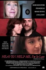 Heaven Help Me, I’m In Love 2005 on netflix