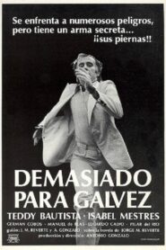 Too Much for Galvez 1981 on netflix