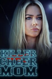 Killer Cheer Mom 2021 on netflix