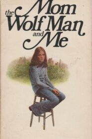 Mom, the Wolfman and Me 1980 on netflix