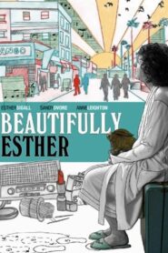 Beautifully Esther 2011 on netflix