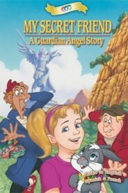 My Secret Friend: A Guardian Angel Story 1994 on netflix