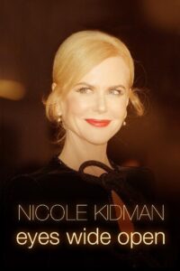 Nicole Kidman: Eyes Wide Open 2023 on netflix