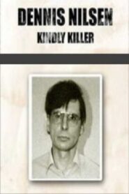 Dennis Nilsen: In Love with Death 2009 on netflix