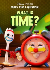 Forky Asks a Question: What Is Time? 2019 on netflix
