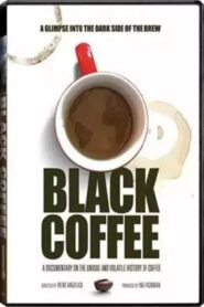 Black Coffee 2007 on netflix
