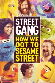 Street Gang: How We Got to Sesame Street 2021 on netflix