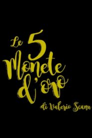 Le 5 Monete d’Oro 2018 on netflix