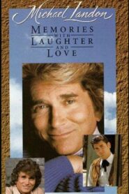 Michael Landon: Memories with Laughter and Love 1991 on netflix