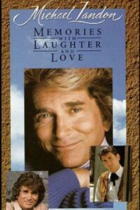 Michael Landon: Memories with Laughter and Love 1991 on netflix