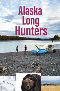 Alaska Long Hunters 2020 on netflix