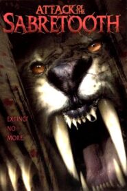 Attack of the Sabretooth 2005 on netflix