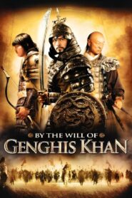 By the Will of Chingis Khan 2009 on netflix