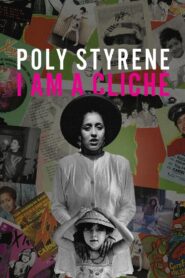 Poly Styrene: I Am a Cliché 2021 on netflix