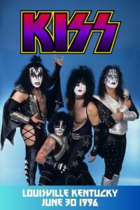 KISS: Reun1ting In Louisville 1996 on netflix