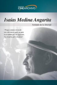 Isaías Medina Angarita: Soldado de la libertad 1992 on netflix