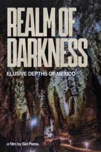 Realm of Darkness – The Elusive Depths of Mexico 1982 on netflix