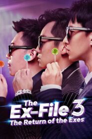 The Ex-File 3: The Return of the Exes 2017 on netflix
