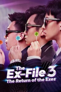 The Ex-File 3: The Return of the Exes 2017 on netflix