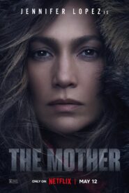 The Mother 2023 on netflix
