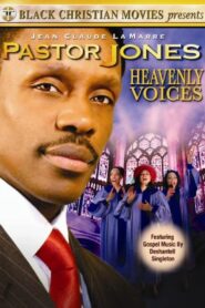 Pastor Jones: Heavenly Voices 2009 on netflix