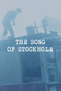 The Song of Stockholm 1981 on netflix