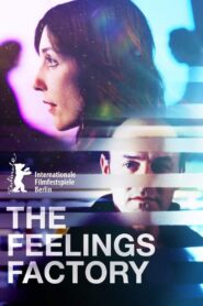 The Feelings Factory 2008 on netflix