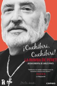 ¡Cuchíbiri, cuchíbiri! La rumba de Peret 2013 on netflix