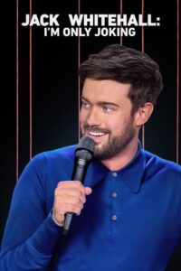 Jack Whitehall: I’m Only Joking 2020 on netflix