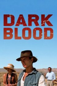 Dark Blood 2012 on netflix