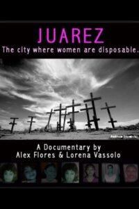 Juarez: The City Where Women Are Disposable 2007 on netflix