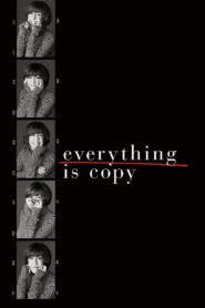 Everything Is Copy 2015 on netflix