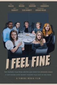 I Feel Fine 2022 on netflix