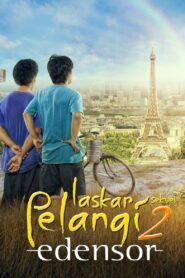 Laskar Pelangi 2: Edensor 2013 on netflix