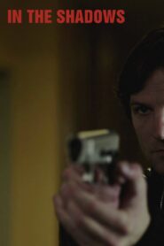 In the Shadows 2010 on netflix
