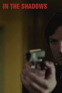 In the Shadows 2010 on netflix
