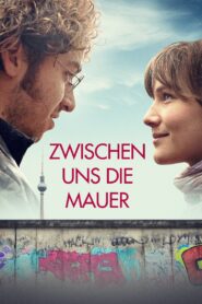 Zwischen uns die Mauer 2019 on netflix