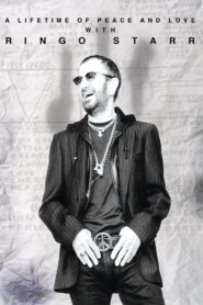 Ringo Starr: A Lifetime of Peace and Love 2014 on netflix