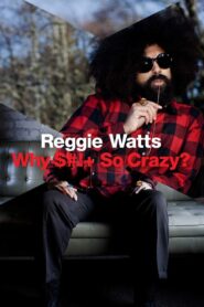 Reggie Watts: Why Shit So Crazy? 2010 on netflix