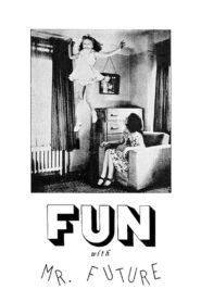 Fun with Mr. Future 1982 on netflix